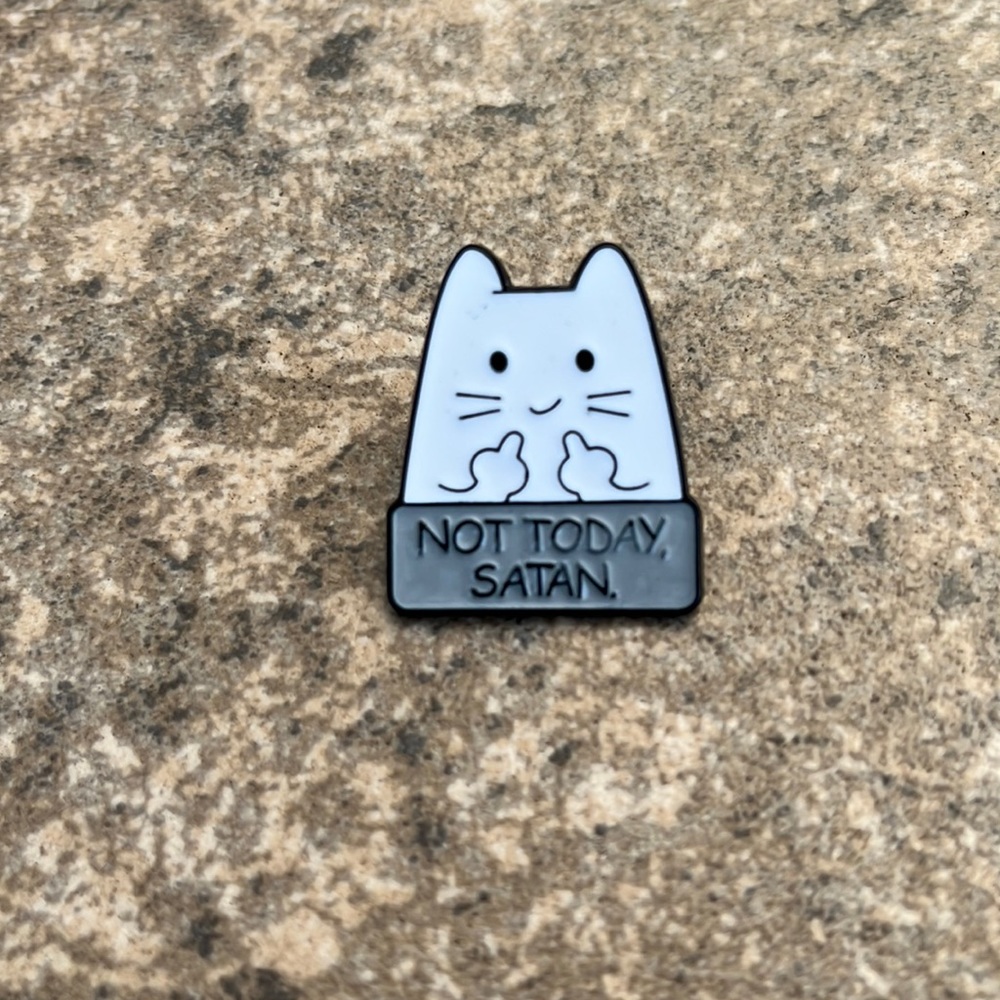 Cat Not Today‎ Satan Brooch lapel pin backpack pin
